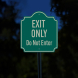 Do Not Enter Exit Only Aluminum Sign (Reflective)