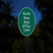 Kindly Keep Dogs Off Our Lawn Aluminum Sign (Reflective)