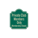 Private Club Members Only Aluminum Sign (Reflective)
