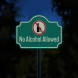 No Alcohol Allowed Aluminum Sign (Reflective)