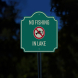No Fishing In Lake Aluminum Sign (Reflective)