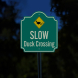 Slow Duck Crossing Aluminum Sign (Reflective)