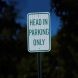Head In Parking Only Aluminum Sign (HIP Reflective)