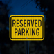 Reserved Parking Aluminum Sign (HIP Reflective)