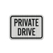 Private Drive Aluminum Sign (HIP Reflective)