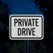 Private Drive Aluminum Sign (HIP Reflective)