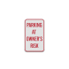 Parking At Owner's Risk Aluminum Sign (Diamond Reflective)