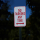 No Parking Any Time Aluminum Sign (HIP Reflective)