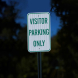 Visitor Parking Only Aluminum Sign (EGR Reflective)