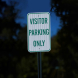 Visitor Parking Only Aluminum Sign (HIP Reflective)