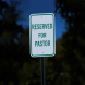 Parking Reserved for Pastor Aluminum Sign (Diamond Reflective)