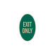 Oval Exit Only Parking Aluminum Sign (HIP Reflective)