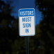 Visitors Must Sign Aluminum Sign (EGR Reflective)
