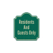 Residents & Guests Only Aluminum Sign (HIP Reflective)