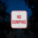No Dumping Allowed Aluminum Sign (EGR Reflective)