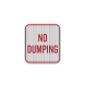 No Dumping Allowed Aluminum Sign (HIP Reflective)
