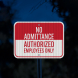 Authorized Employees Only Aluminum Sign (EGR Reflective)