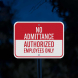 Authorized Employees Only Aluminum Sign (Diamond Reflective)