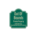 Out Of Bounds Private Property Aluminum Sign (HIP Reflective)