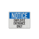 Employee Entrance Only Decal (EGR Reflective)