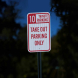 10 Minutes Parking Take Out Aluminum Sign (HIP Reflective)