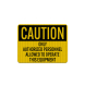 Only Authorized Personnel Allowed To Operate Aluminum Sign (EGR Reflective)