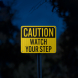 Caution, Watch Your Step Aluminum Sign (EGR Reflective)