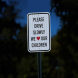 Please Drive Slowly Love Our Children Aluminum Sign (EGR Reflective)