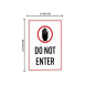 Do Not Enter Corflute Sign (Reflective)