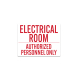 Electrical Room Authorized Personnel Only Decal (Non Reflective)