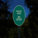 Private Drive No Entry Aluminum Sign (HIP Reflective)