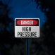 OSHA Danger High Pressure Aluminum Sign (EGR Reflective)