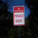 No Trespassing Private Drive Aluminum Sign (Diamond Reflective)