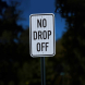 No Drop Off Aluminum Sign (EGR Reflective)