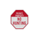 No Hunting Private Property Aluminum Sign (EGR Reflective)