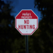 No Hunting Private Property Aluminum Sign (HIP Reflective)