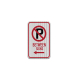No Parking Symbol Between Signs Aluminum Sign (HIP Reflective)