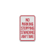 No Parking Stopping Standing Aluminum Sign (Diamond Reflective)