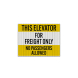 Elevator This Elevator For Freight Only Decal (EGR Reflective)