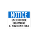 Use Exercise Equipment At Own Risk Decal (Non Reflective)