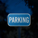 Blue Parking Lot Aluminum Sign (EGR Reflective)