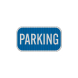 Blue Parking Lot Aluminum Sign (HIP Reflective)