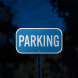 Blue Parking Lot Aluminum Sign (Diamond Reflective)
