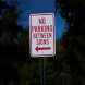 No Parking Between Signs Aluminum Sign (EGR Reflective)