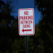 No Parking Between Signs Aluminum Sign (Diamond Reflective)