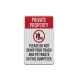 Private Property Please Do Not Dump Your Trash Aluminum Sign (HIP Reflective)