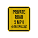 Private Road 5 MPH No Trespassing Aluminum Sign (EGR Reflective)
