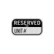 Write-On Reserved For Unit Aluminum Sign (EGR Reflective)