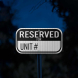 Write-On Reserved For Unit Aluminum Sign (EGR Reflective)
