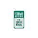Reserved Parking For Senior Adults Aluminum Sign (Diamond Reflective)